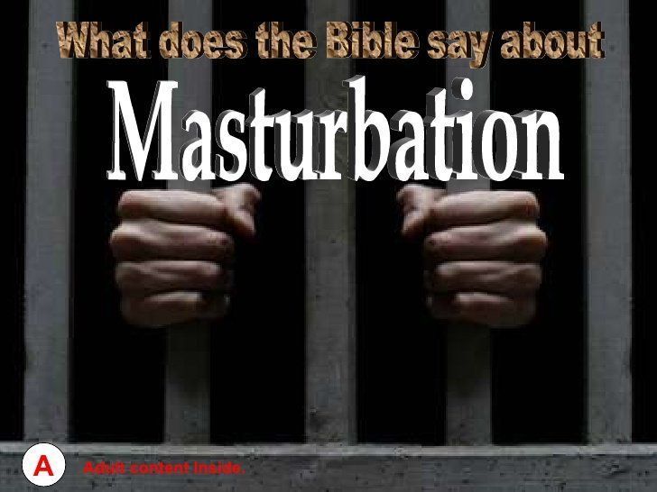 Troubleshoot reccomend Biblical quote on masturbation