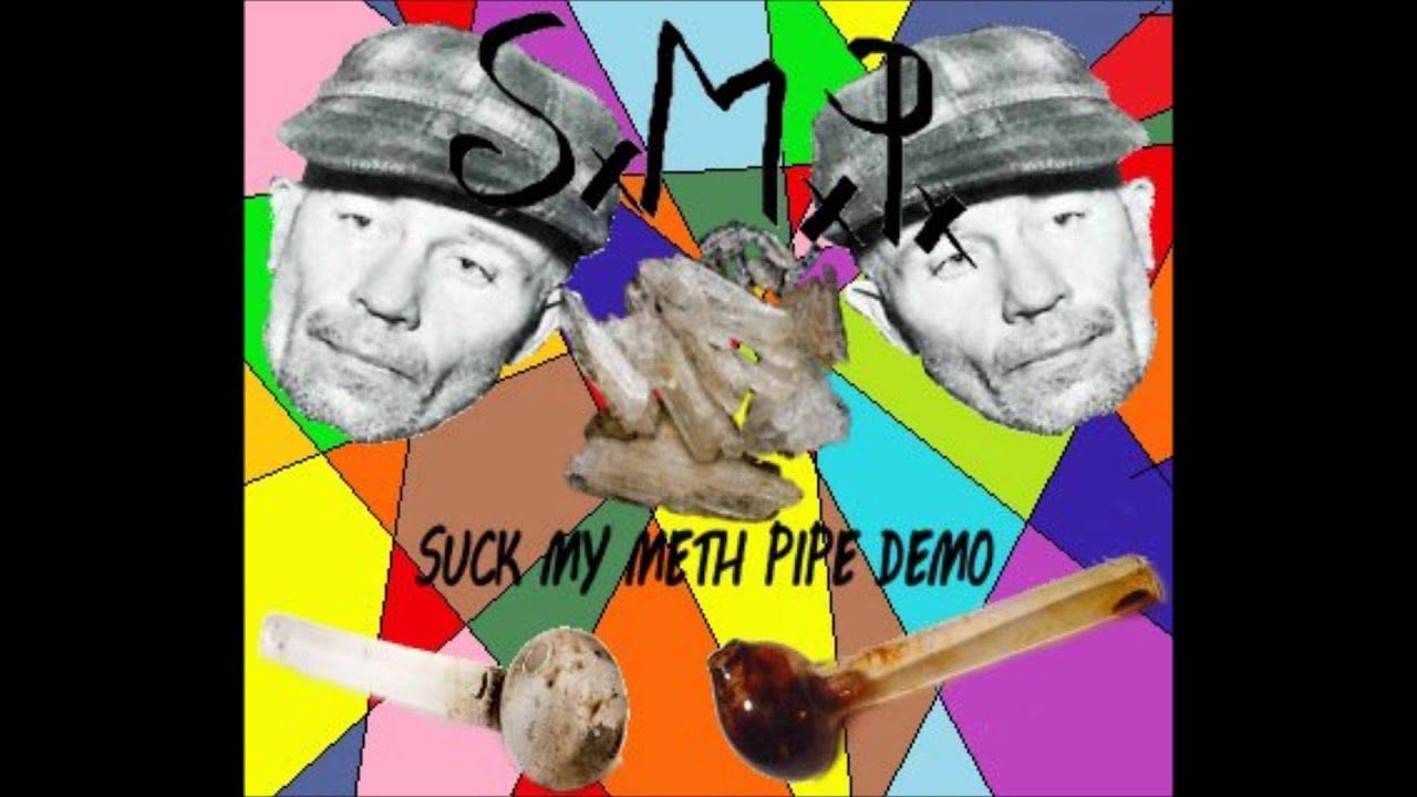 Suck my pipe