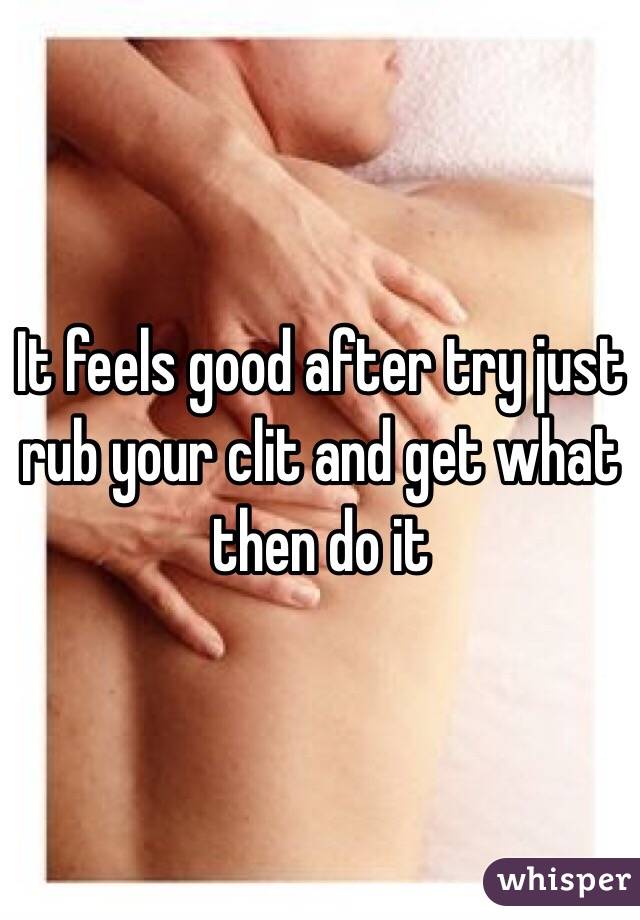 Armani reccomend How should you rub your clit