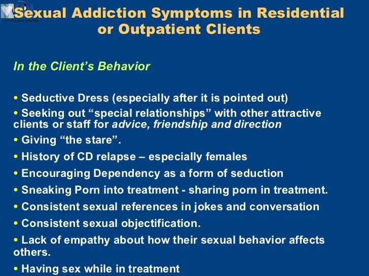 Symptoms of a sex addict
