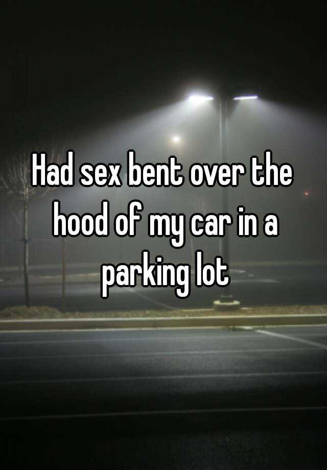 Sex bent over a car