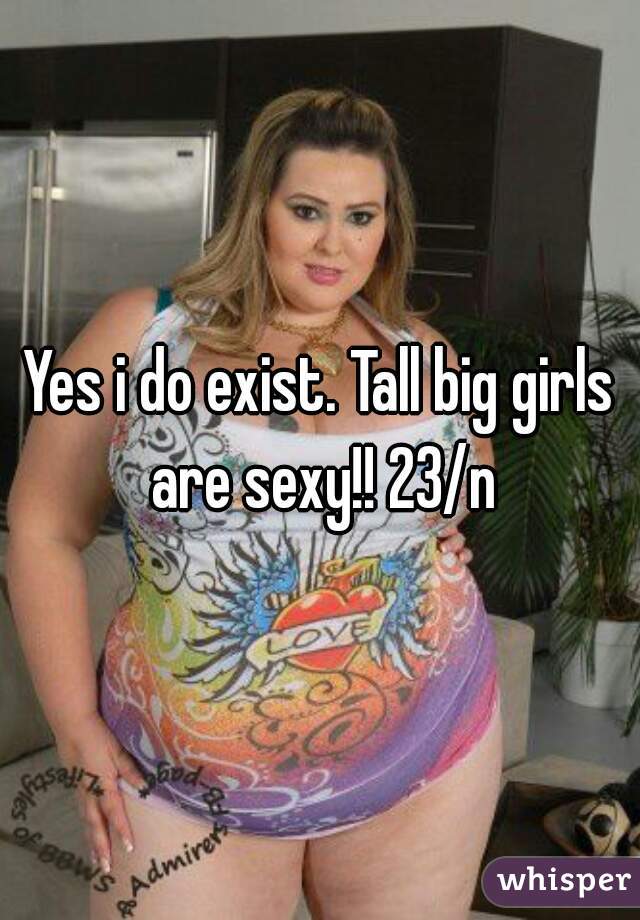 Big girls are sexy