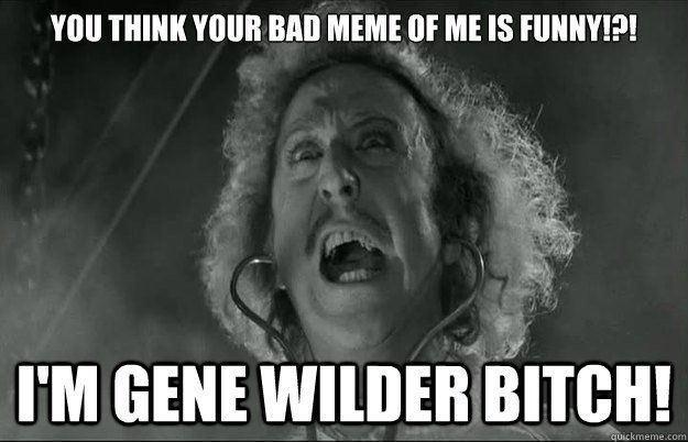 Pancake reccomend Gene wilder funny