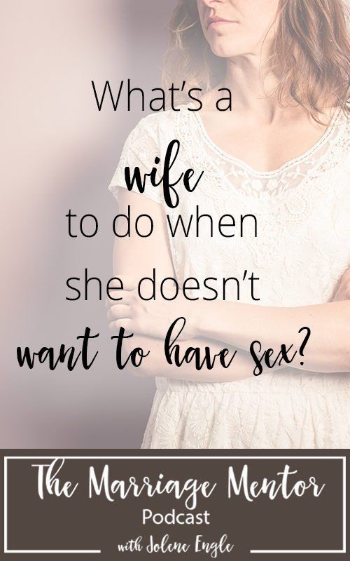Does not want to have sex