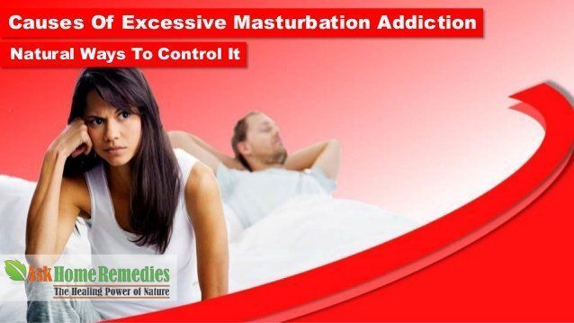 best of Masturbation Causes for excessive