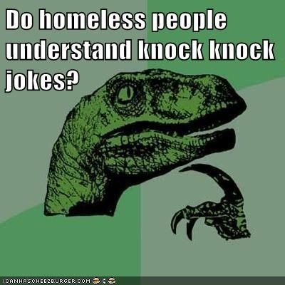 Berlin reccomend Homeless knock knock jokes