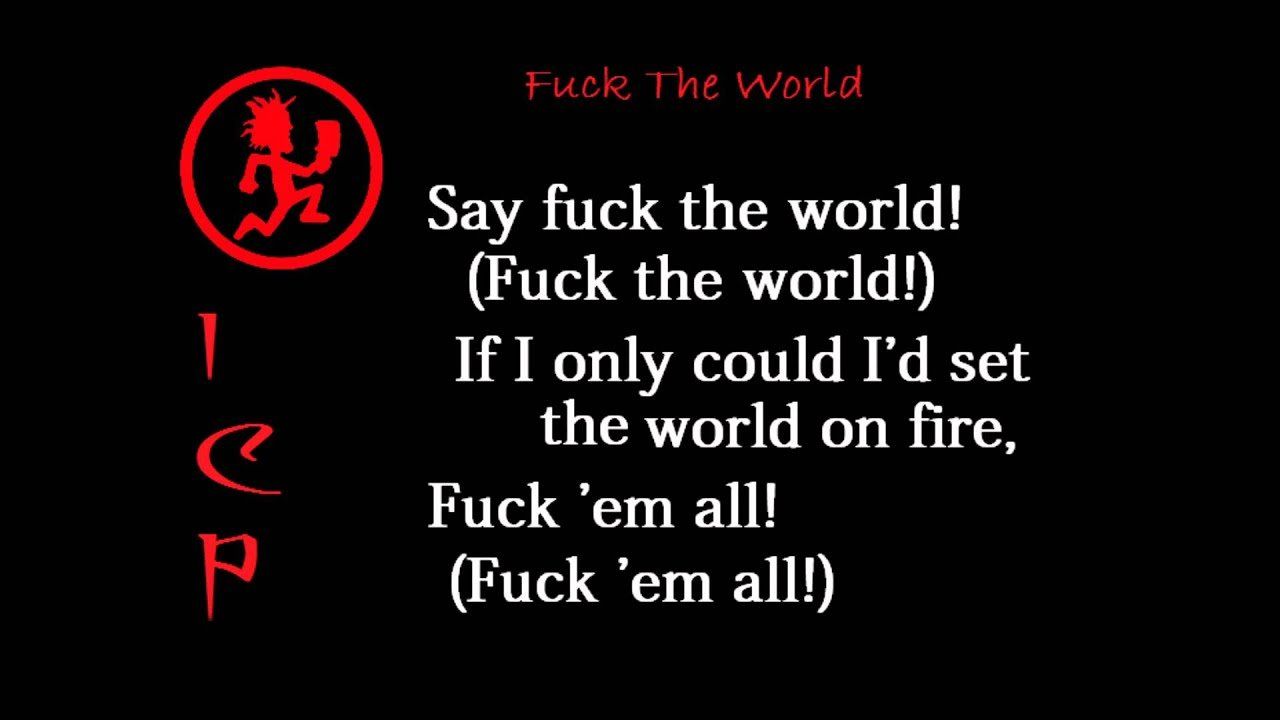 best of Icp Fuck the world by