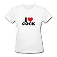 Trinity reccomend I love cock t shirt