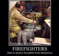 Glitter reccomend Rookie firefighter jokes