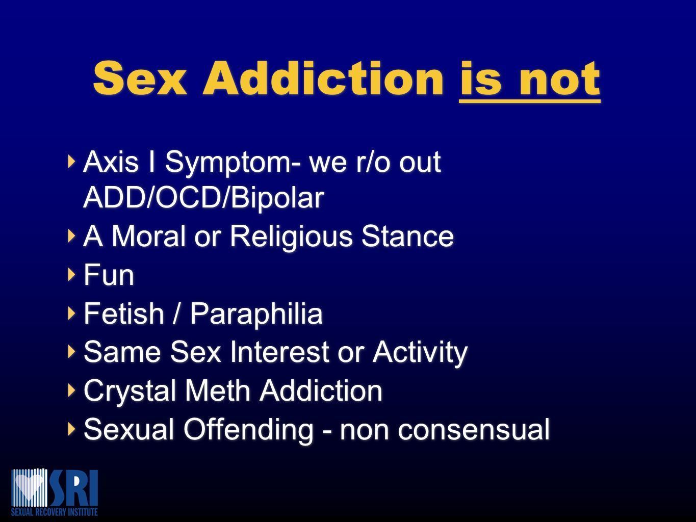 best of Of sex addict a Symptoms